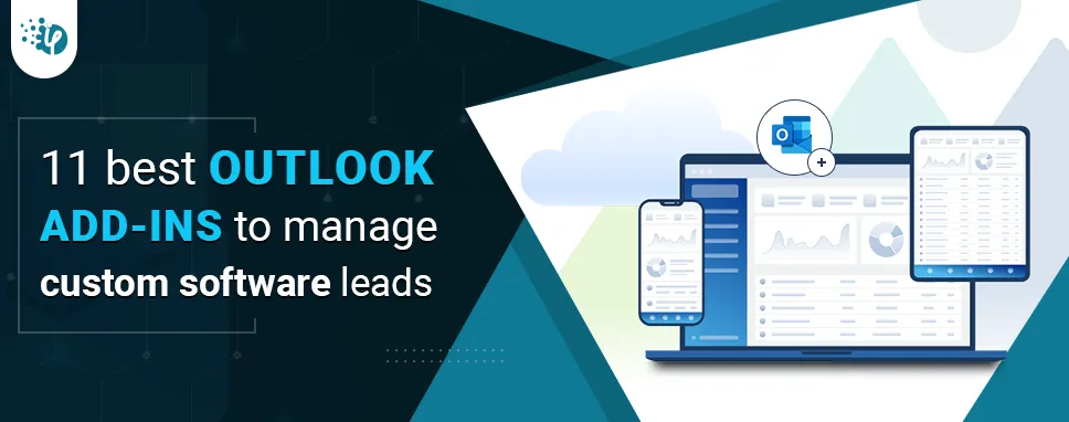11 best Outlook Add-ins to manage custom software leads