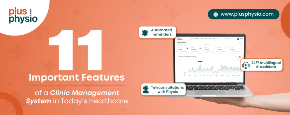 11 Important Features of a Clinic Management System in Today’s Healthcare