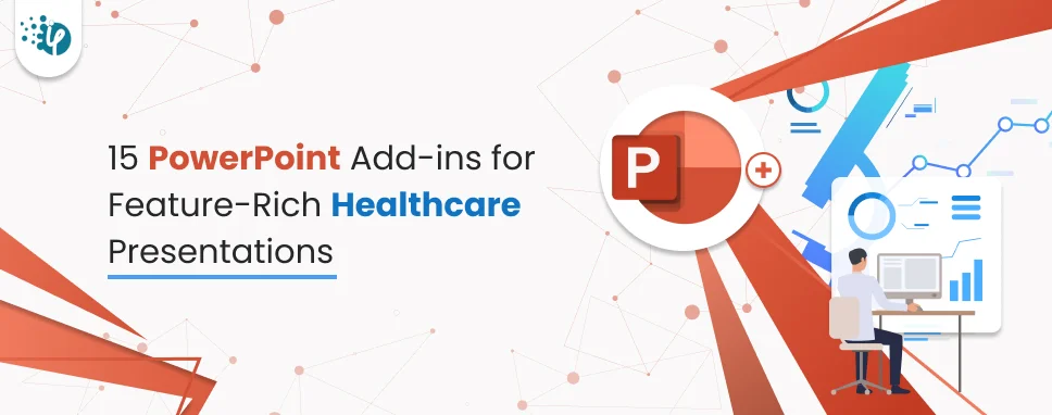 15 PowerPoint Add-ins for Feature-rich Healthcare Presentations