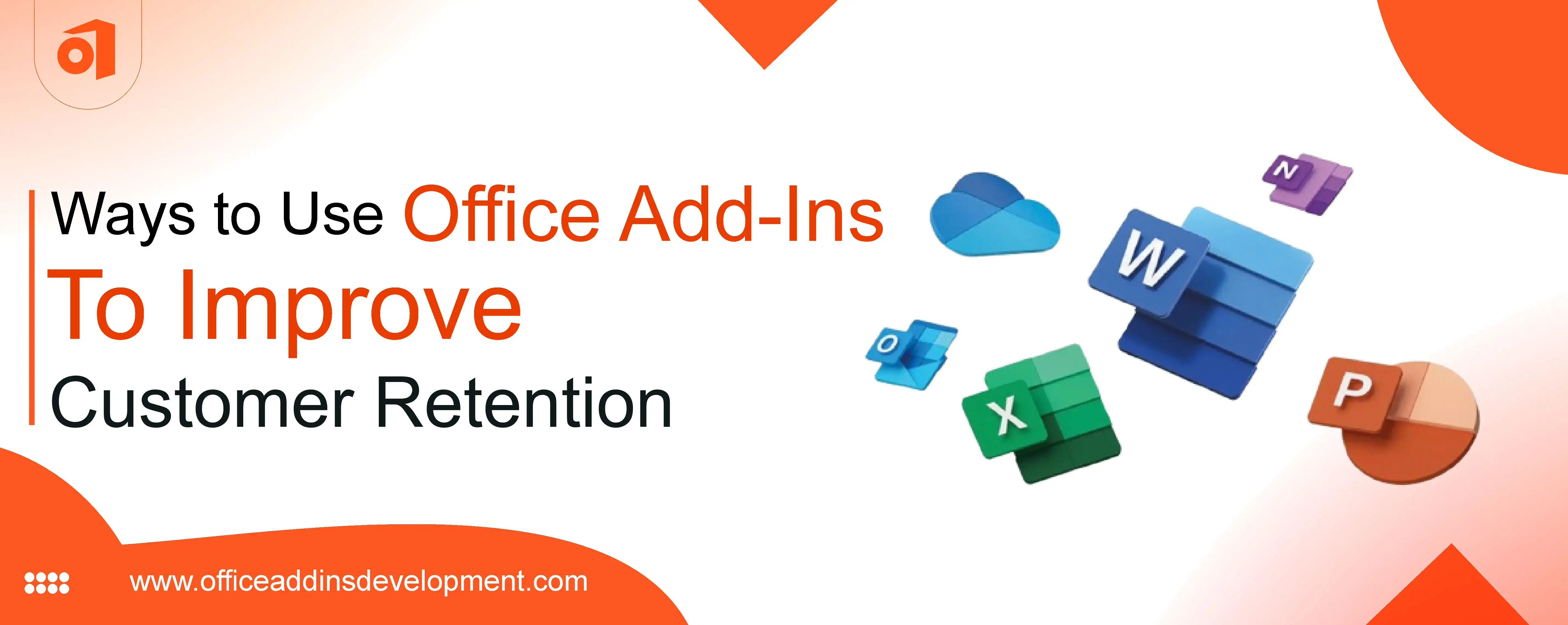 8 Ways to Use Office Add-ins to Improve Customer Retention 