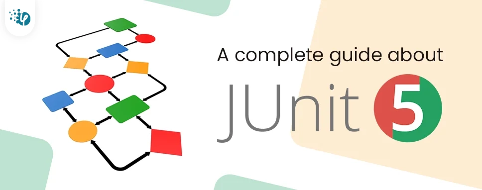 A complete guide about JUnit 5