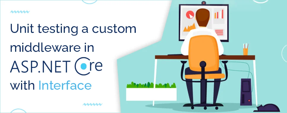 Unit testing a custom middleware in ASP.NET Core with Interface