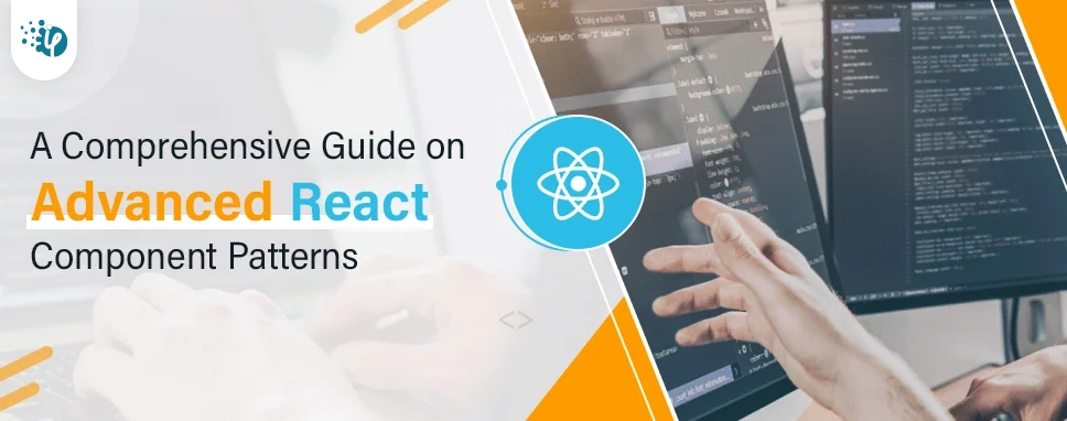 A comprehensive guide on advanced React Component Patterns