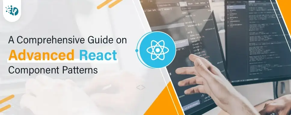 A comprehensive guide on advanced React Component Patterns