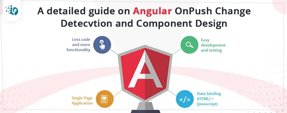 A detailed guide on Angular OnPush Change Detection and Component Design