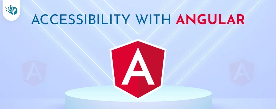 Accessibility with Angular