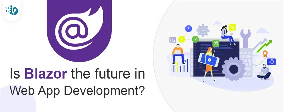 Is Blazor the future in Web App Development?