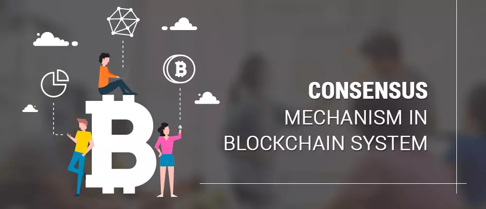 consensus mechanism in blockchain
