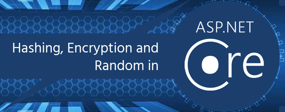 Hashing, Encryption and Random in ASP.NET Core
