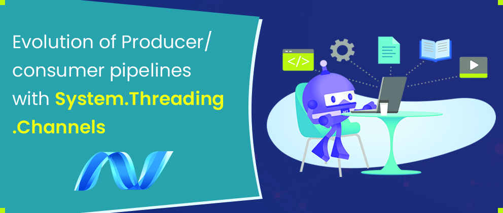 Evolution of Producer/consumer pipelines with System.Threading.Channels