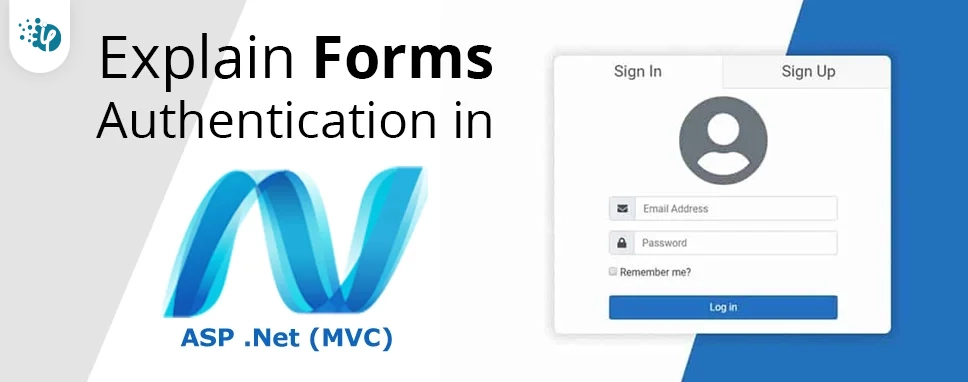 Explain Forms Authentication in ASP.NET MVC