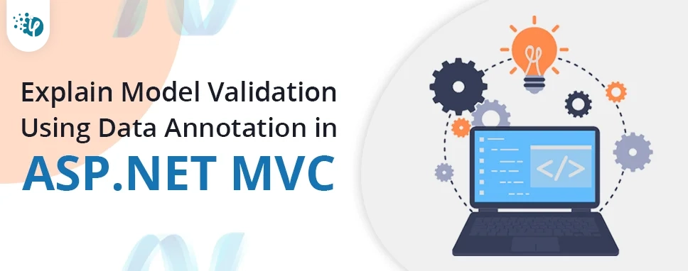 Explain Model Validation Using Data Annotation in ASP.NET MVC