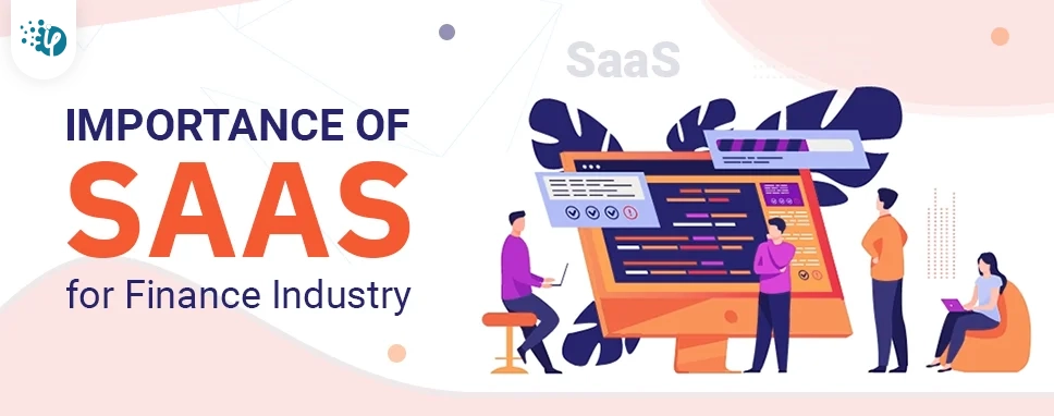 Importance of SaaS for Finance Industry