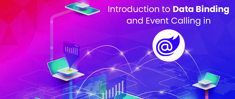 Introduction to Data Binding and Event Calling in Blazor
