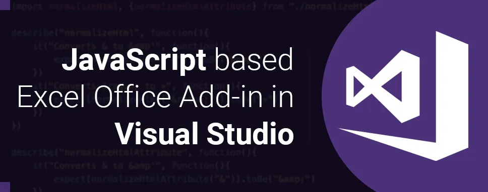 JavaScript based Excel Office Add-in in Visual Studio