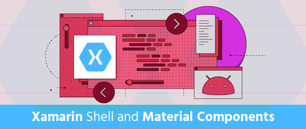 Xamarin Shell and Material Components