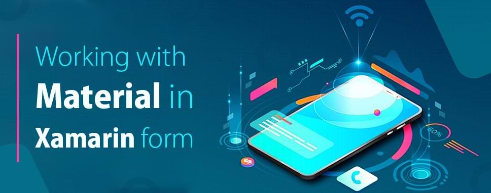 Working with Material in Xamarin forms