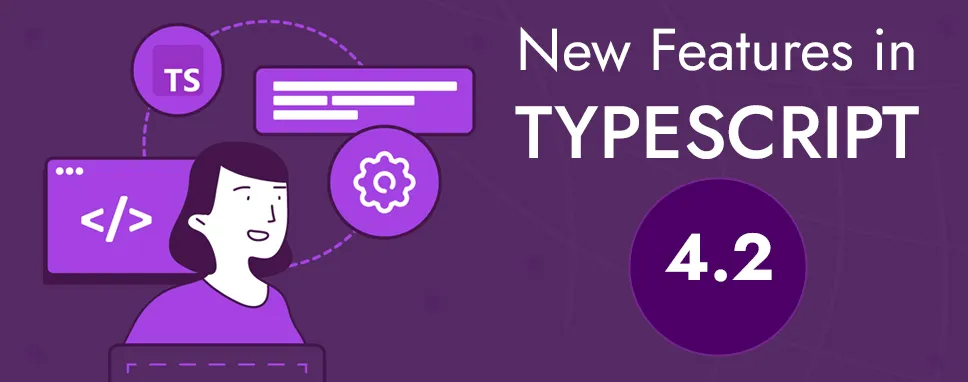 New Features in Typescript 4.2