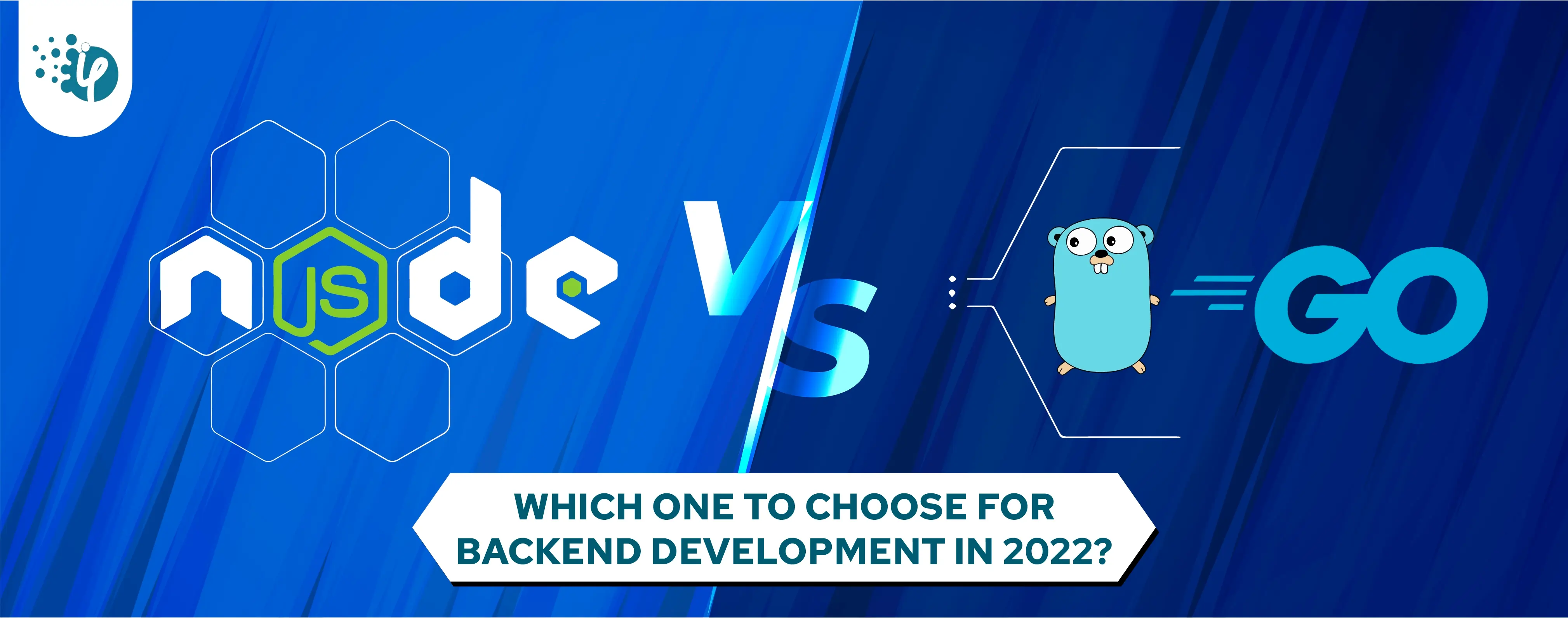 Node vs Go: Which one to choose for Backend development in 2022?