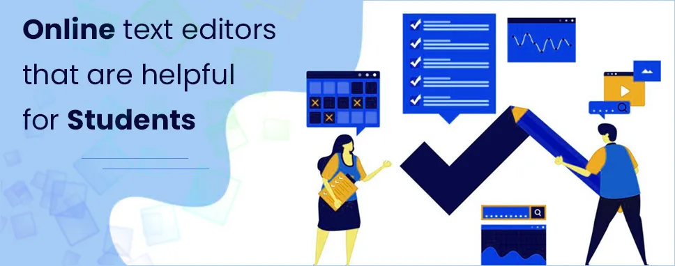 Online text editors that are helpful for Students