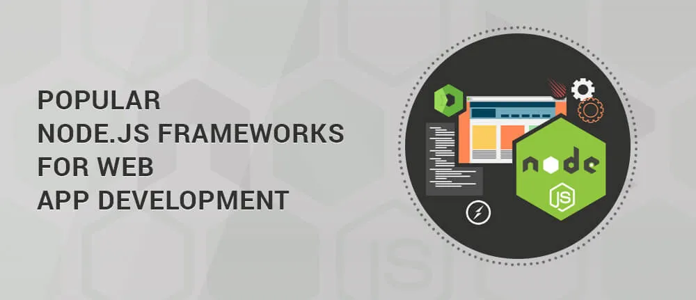 Popular Nodejs Frameworks