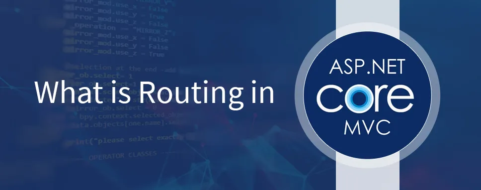 What is Routing in ASP.NET Core MVC?