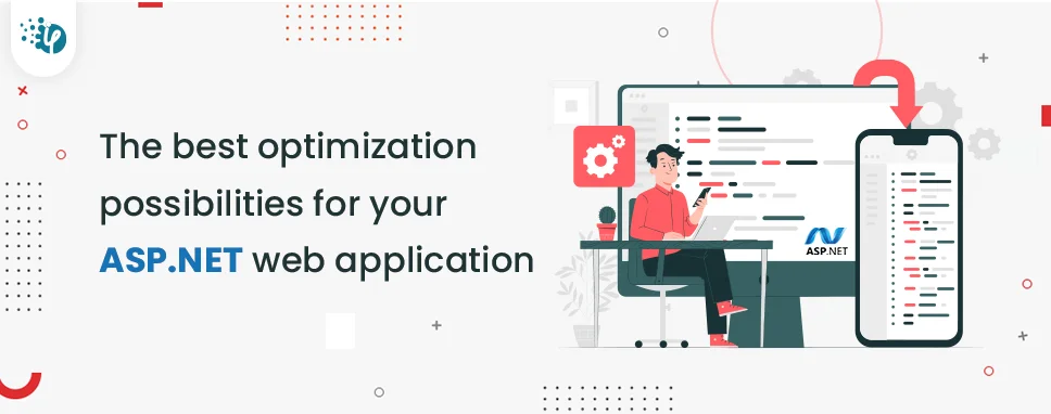 The best optimization possibilities for your ASP.NET web application