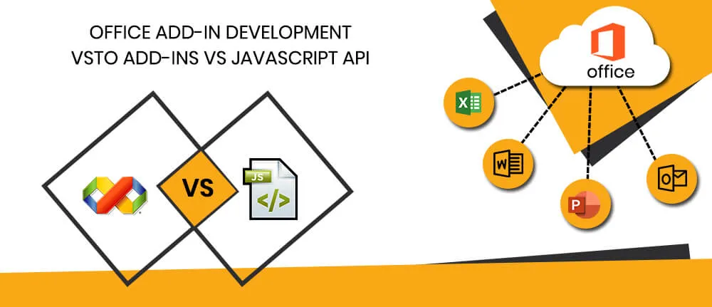 Office add-in development: VSTO Add-ins vs JavaScript API