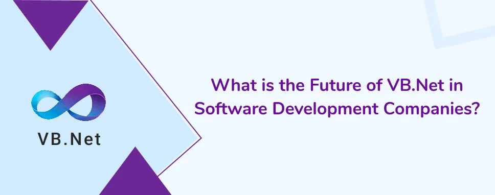 What is the Future of VB.Net in Software Development Companies?