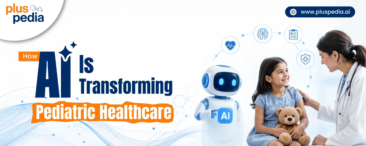 How AI Is Transforming Pediatric Healthcare
