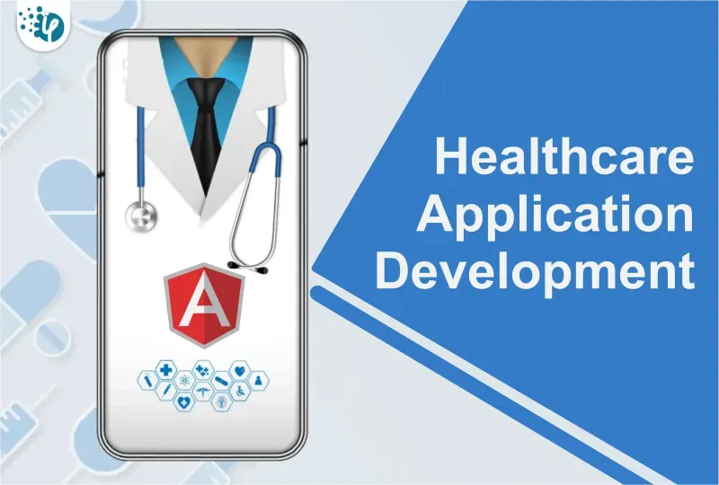 Is Angular The Best Choice for Healthcare Application Development?