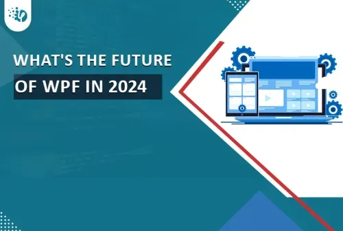 What’s the Future of WPF in 2024