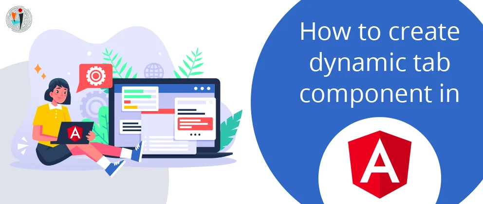 How to create dynamic tab component in Angular?