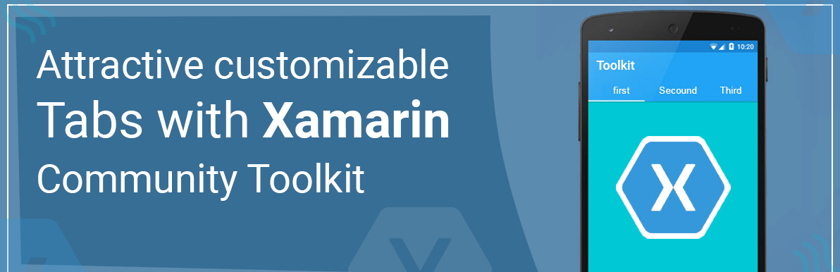 Attractive customizable Tabs with Xamarin Community Toolkit