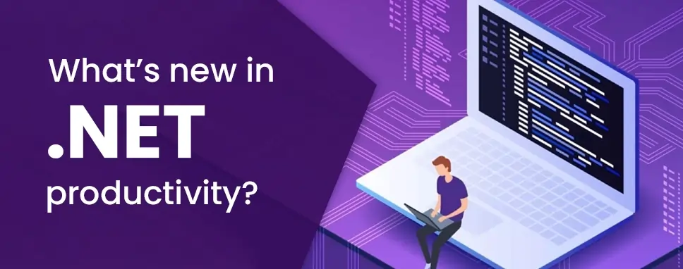 What's new in .NET productivity?