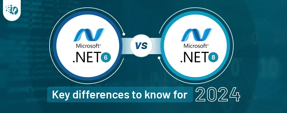 .NET 6 vs .NET 8: Key Differences to Know