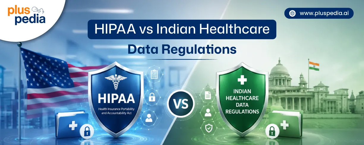 HIPAA vs Indian Healthcare Data Regulations