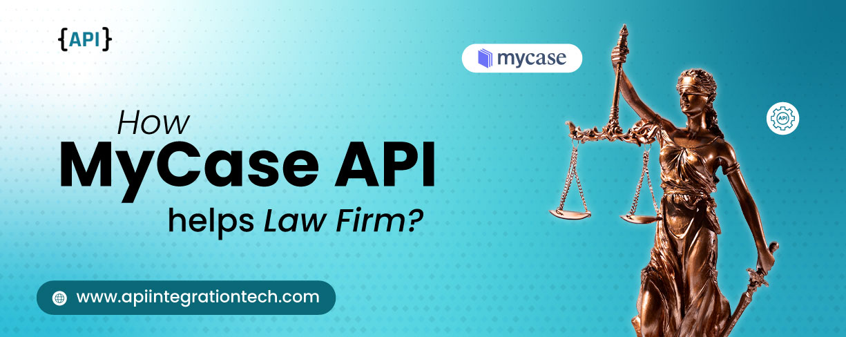 How MyCase API helps Law Firms?