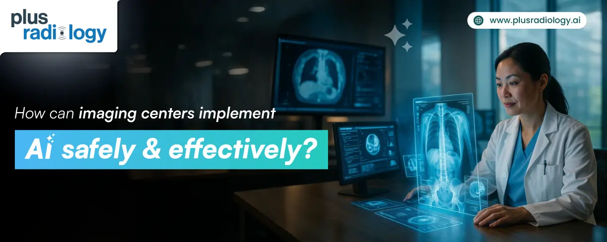How can imaging centers implement AI safely and effectively? 
