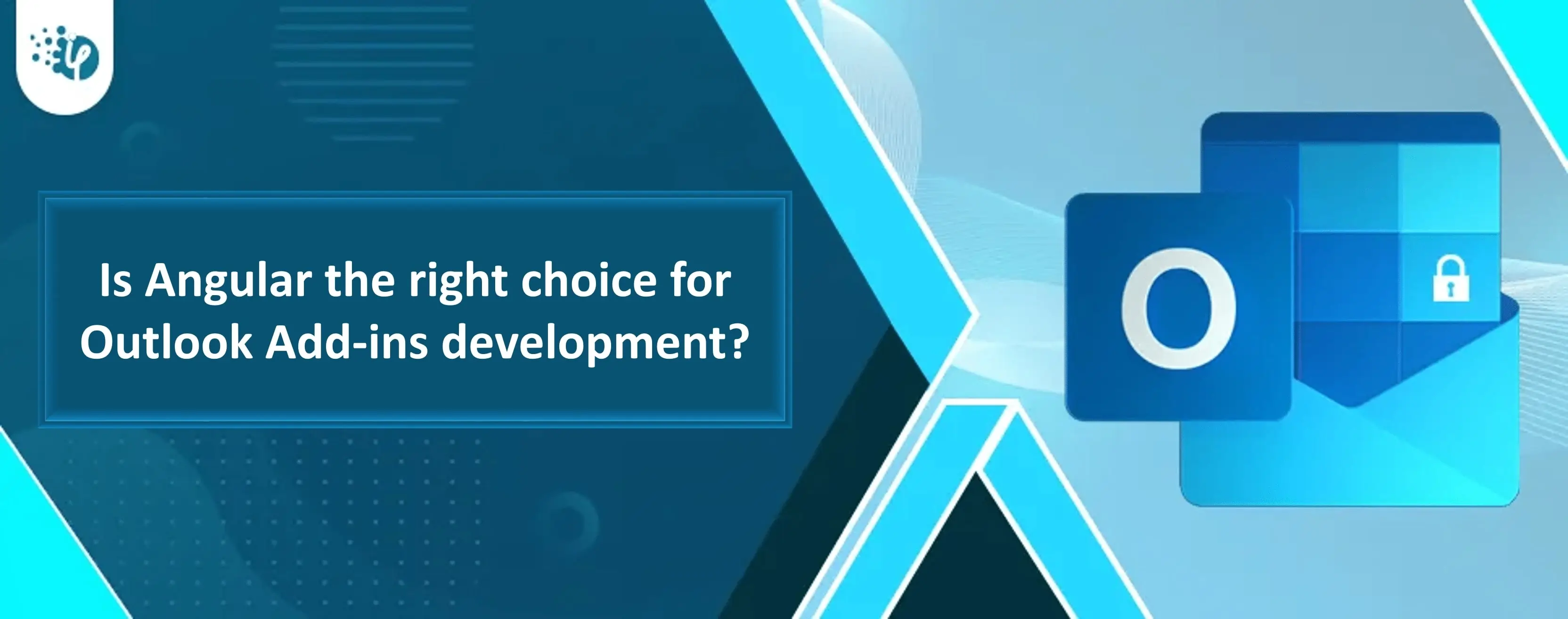 Is Angular the right choice for Outlook Add-ins development
