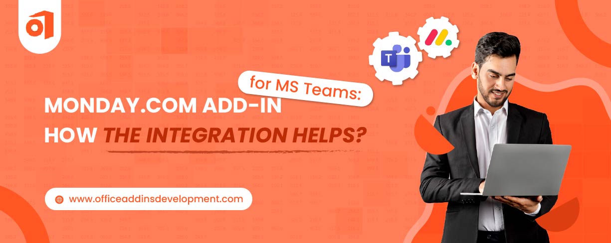 monday.com Add-in for MS Teams: How the Integration helps?