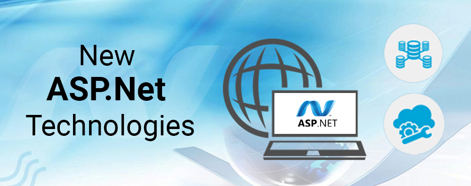 A Glimpse on New Asp.Net Technologies