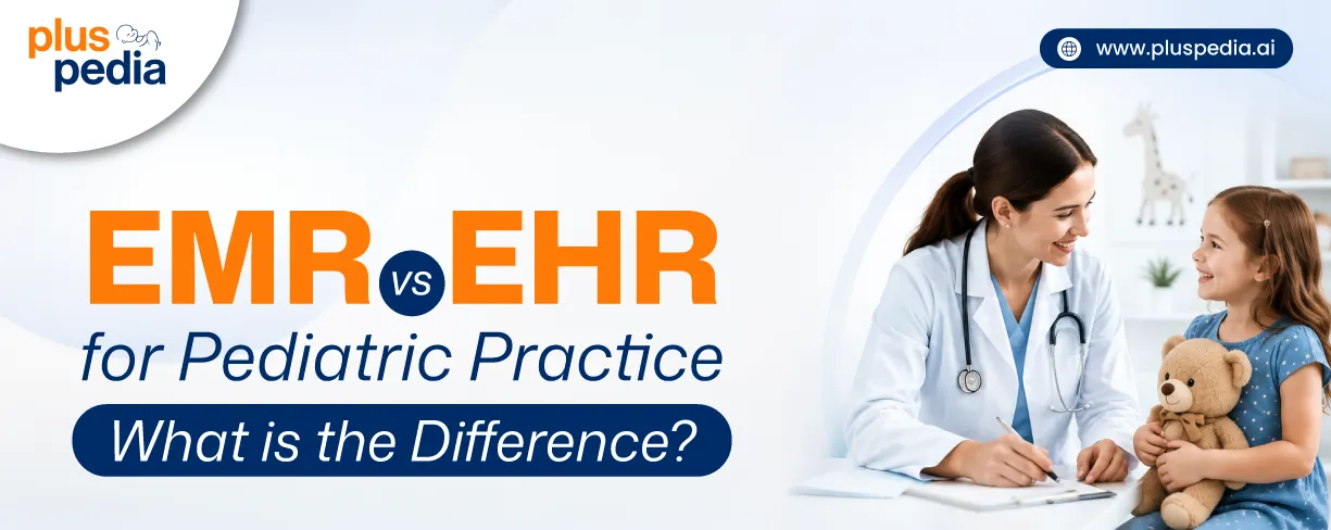 EMR vs EHR for Pediatric Practice. What is the Difference?