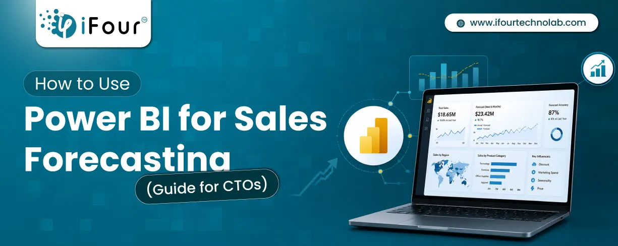 How to Use Power BI for Sales Forecasting (Guide for CTOs)
