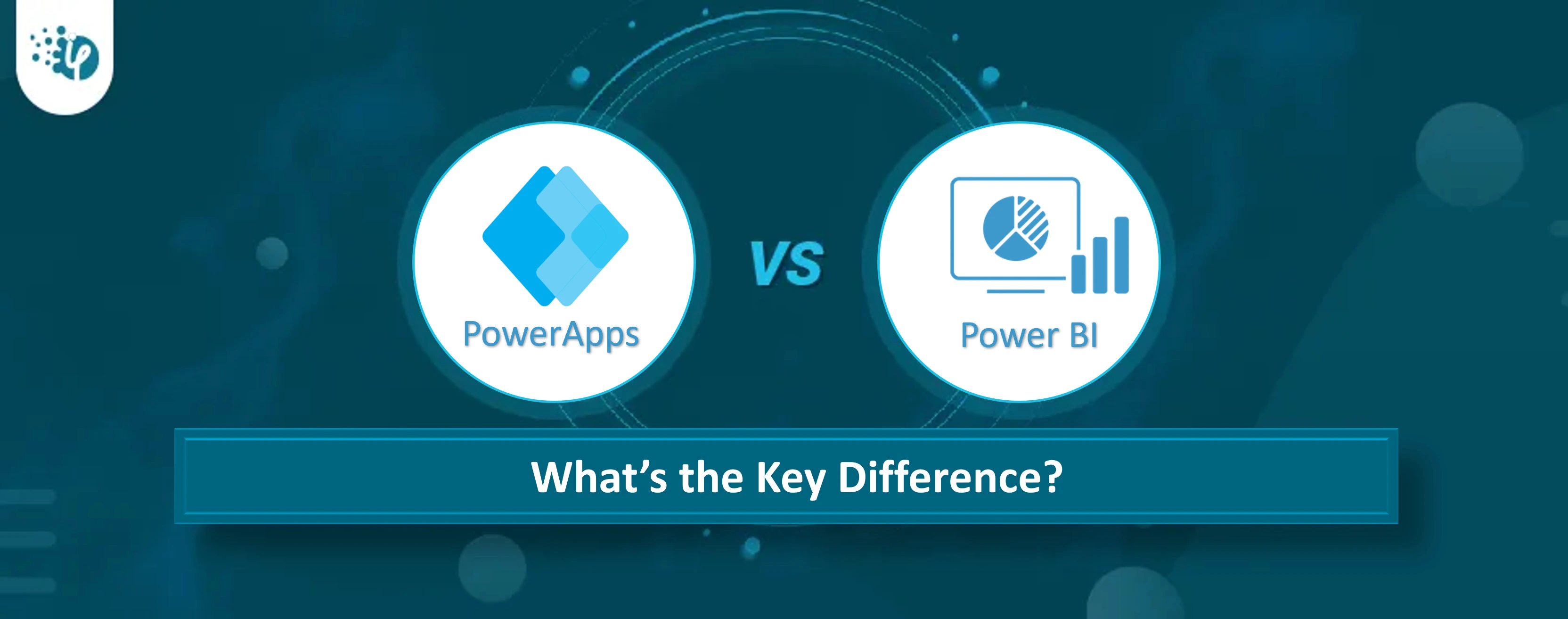 PowerApps development vs Power BI development: What's the difference