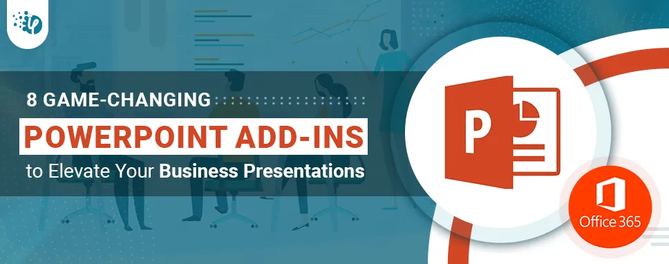 8 Game-Changing PowerPoint Add-ins to Elevate Your Business Presentations