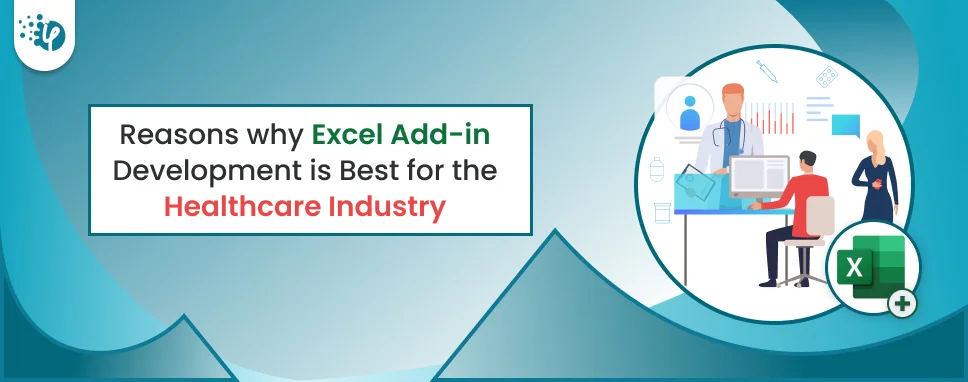 Reasons Why Excel Add-in Development is Best for the Healthcare Industry -icon
