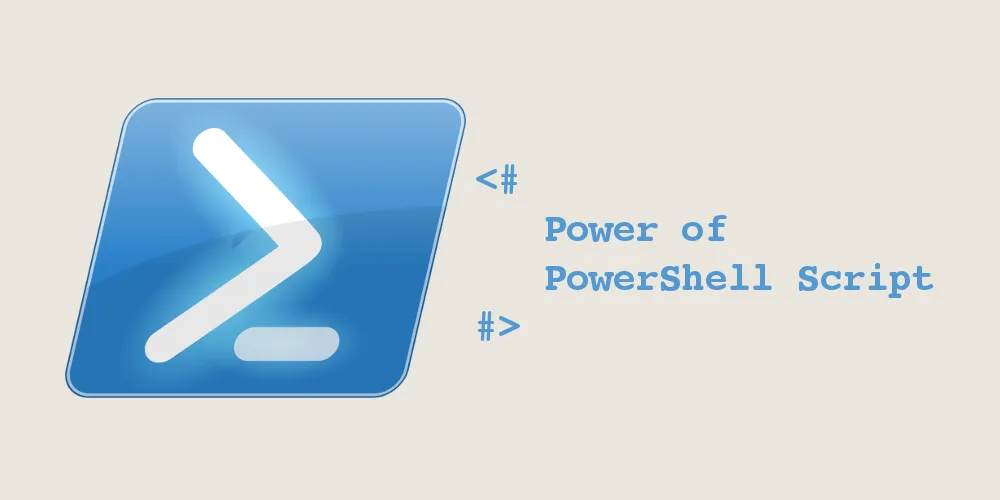 Power of Powershell Script