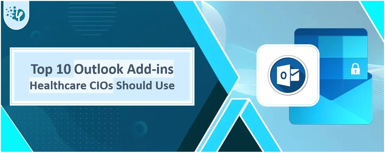 10 Outlook Add-ins Healthcare CIOs Should Use
