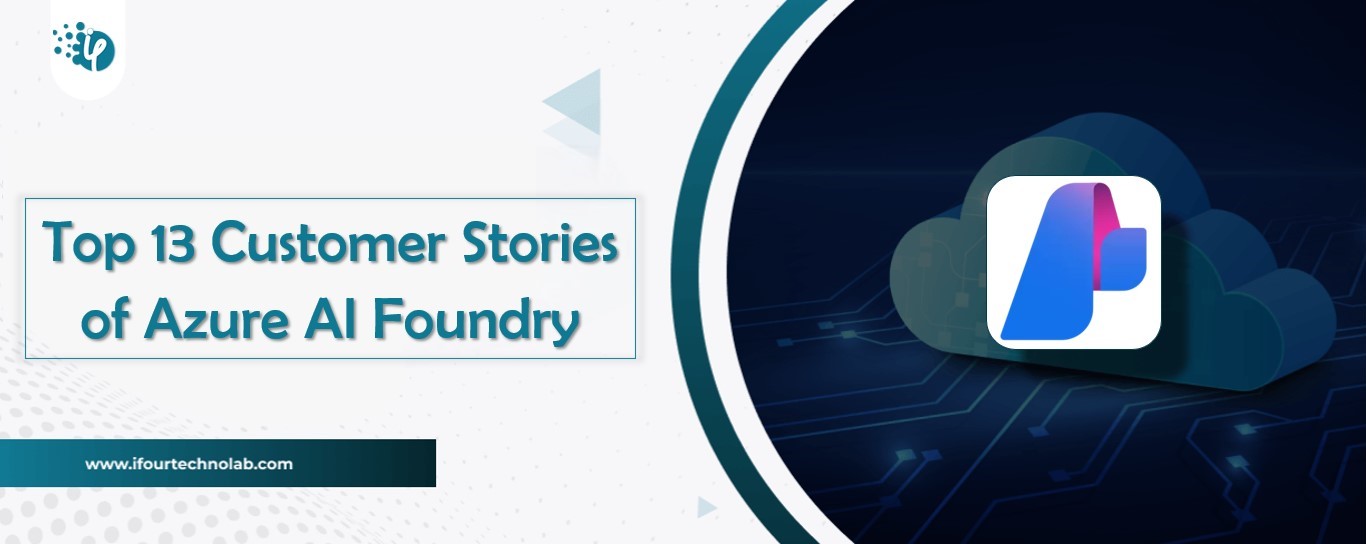 Real-World Success Stories of Azure AI Foundry